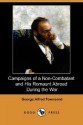 Campaigns of a Non-Combatant and His Romaunt Abroad During the War (Dodo Press) - George Fyler Townsend