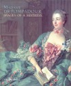 Madame de Pompadour: Images of a Mistress - Colin Jones