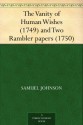 The Vanity of Human Wishes (1749) and Two Rambler papers (1750) - Samuel Johnson