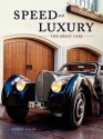 Speed and Luxury: The Great Cars - Dennis Adler