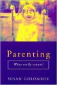 Parenting: What Really Counts - Susan Golombok