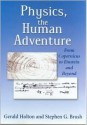 Physics, Human Adventure - Gerald Holton, Stephen G. Brush