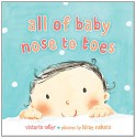 All of Baby, Nose to Toes (Board Book) - Victoria Adler, Hiroe Nakata