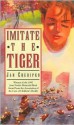 Imitate the Tiger - Jan Cheripko