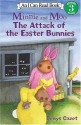 Minnie and Moo: The Attack of the Easter Bunnies - Denys Cazet