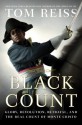 The Black Count: Glory, Revolution, Betrayal, and the Real Count of Monte Cristo - Tom Reiss