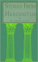 Stories of the East from Herodotus - Alfred J. Church, Aldred Church