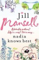 Nadia Knows Best - Jill Mansell