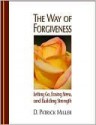 The Way of Forgiveness - D. Patrick Miller