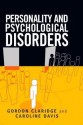 Personality And Psychological Disorders - Gordon Claridge, Caroline Davis