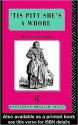 Tis Pity She's a Whore: John Ford - John Ford, John Fordsimon Barker