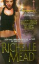 Succubus Blues - Richelle Mead