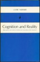 Cognition and Reality: Principles and Implications of Cognitive Psychology - Ulric Neisser