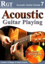 Acoustic Guitar Playing, Grade 7 (RGT Guitar Lessons) (RGT Guitar Lessons) - Laurence Harwood, Tony Skinner