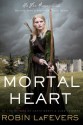 Mortal Heart - Robin LaFevers