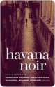 Havana Noir - Achy Obejas