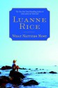 What Matters Most - Luanne Rice