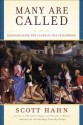 Many Are Called: Rediscovering the Glory of the Priesthood - Scott Hahn