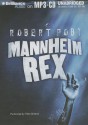 Mannheim Rex - Robert Pobi, Peter Berkrot