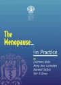 The Menopause in Practice - Catrina Bain, Naveed Sattar, Mary Ann Lumsden