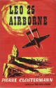 Leo 25 Airborne - Pierre Clostermann, Paul Wright