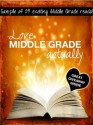 Love Middle Grade Actually - Anna Olswanger, Krista Michelle Breen, Stanley and Katrina, Julie Anne Grasso, Scott Clements, Jemima Pett, Natalie Bahm, Jeff Bilman, Adam C. Veile, Rebecca Douglass, Paul R. Hewlett, S.W. Lothian, Sally Harris, Nikki Bennett