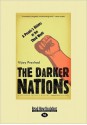 The Darker Nations: A People's History of the Third World (Large Print 16pt) - Vijay Prashad