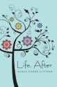 Life, After - Sarah Darer Littman