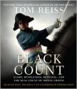 The Black Count: Glory, Revolution, Betrayal, and the Real Count of Monte Cristo - Tom Reiss, Paul Michael