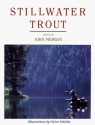 Stillwater Trout - John Merwin, Victor Ichioka