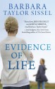 Evidence of Life - Barbara Taylor Sissel