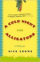 A Cold Night for Alligators - Nick Crowe