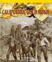 A Timeline of the California Gold Rush - Kerri O'Donnell