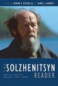 The Solzhenitsyn Reader: New and Essential Writings, 1947-2005 - Edward E. Ericson Jr., Aleksandr Solzhenitsyn, Daniel J. Mahoney