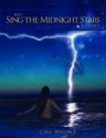 Sing the Midnight Stars - C.M.J. Wallace