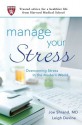 Manage Your Stress: Overcoming Stress in the Modern World - Joseph Shrand, Leigh Devine