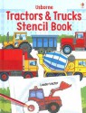 Usborne Tractors & Trucks Stencil Book (Stencil Books) - Alice Pearcey, Anna Milbourne, Andy Tudor