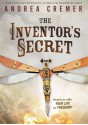 The Inventor's Secret - Andrea Cremer