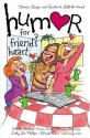 Humor for a Friend's Heart - Shari MacDonald