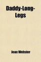 Daddy-Long-Legs - Jean Webster