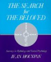 The Search for the Beloved - Jean Houston