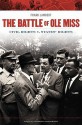 The Battle of Ole Miss: Civil Rights V States' Rights - Franklin T. Lambert