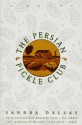 The Persian Pickle Club - Sandra Dallas