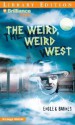 The Weird, Weird West - Marty M. Engle, Johnny Ray Barnes