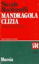 Mandragola - Clizia - Niccolò Machiavelli, Gian Mario Anselmi