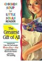 Chicken Soup for Little Souls Reader Greatest Gift of All - Lisa McCourt, Jack Canfield, Mark Hansen, Tim Ladwig