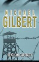 Death in Captivity - Michael Gilbert