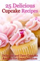 25 Delicious Cupcake Recipes - Delicious and Easy Cupcake Recipes for Every Occasion - Cooking Penguin