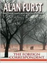 The Foreign Correspondent - Alan Furst