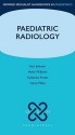 Paediatric Radiology - Karl Johnson, Helen Williams, Claire Miller, Katharine Foster